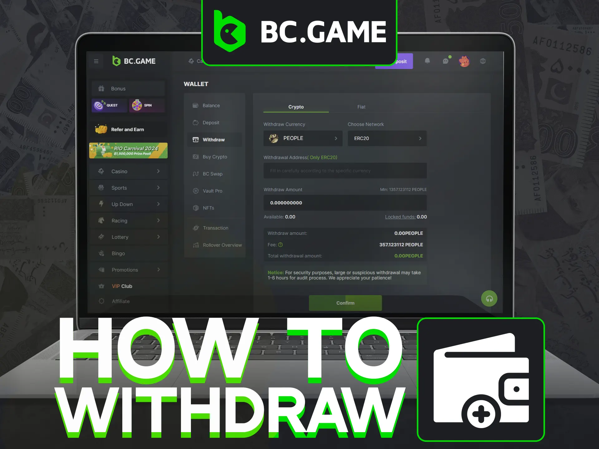 Withdraw money from BC Game account easily.