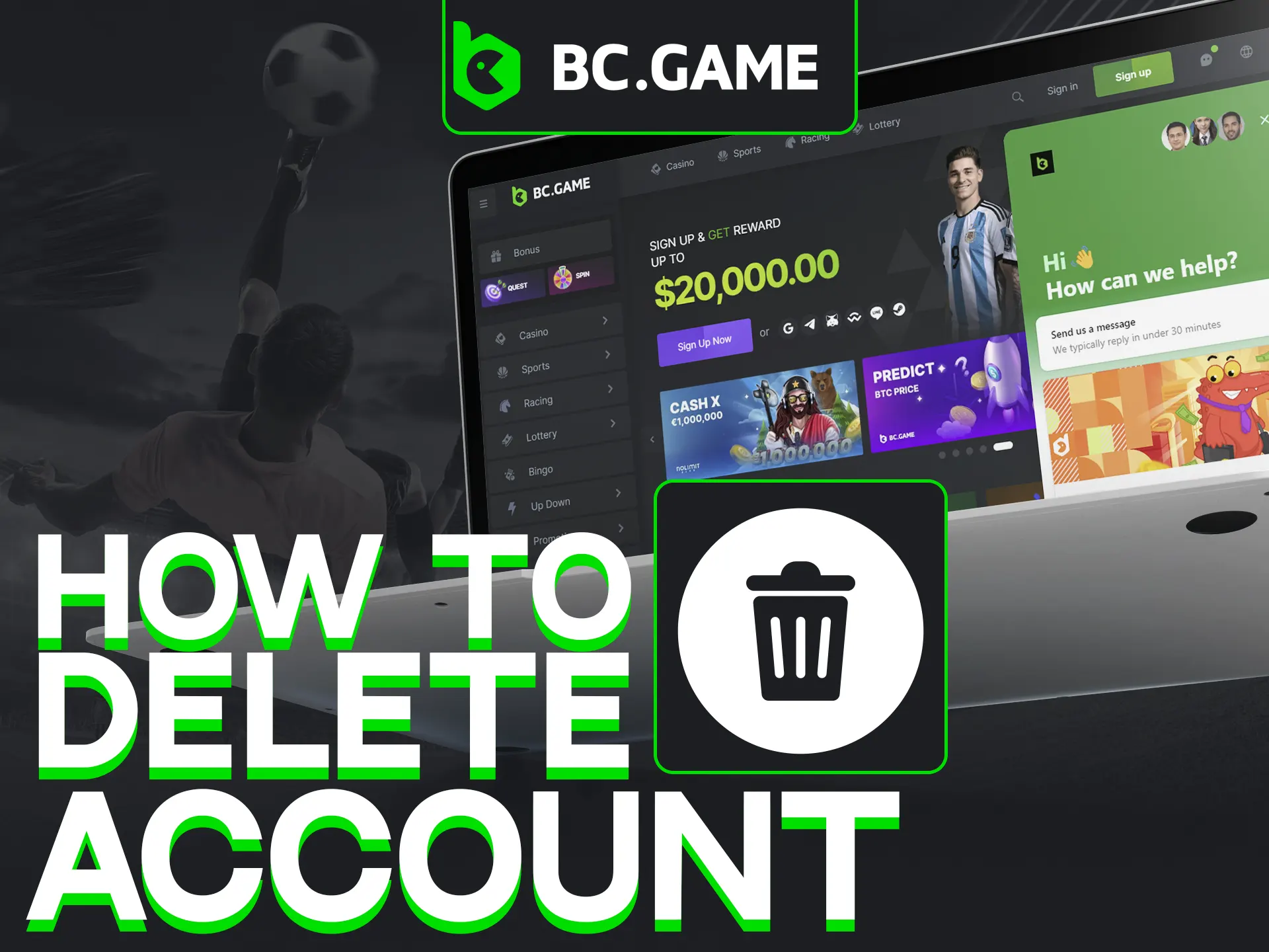 Explore how you can delete your account at BC Game.