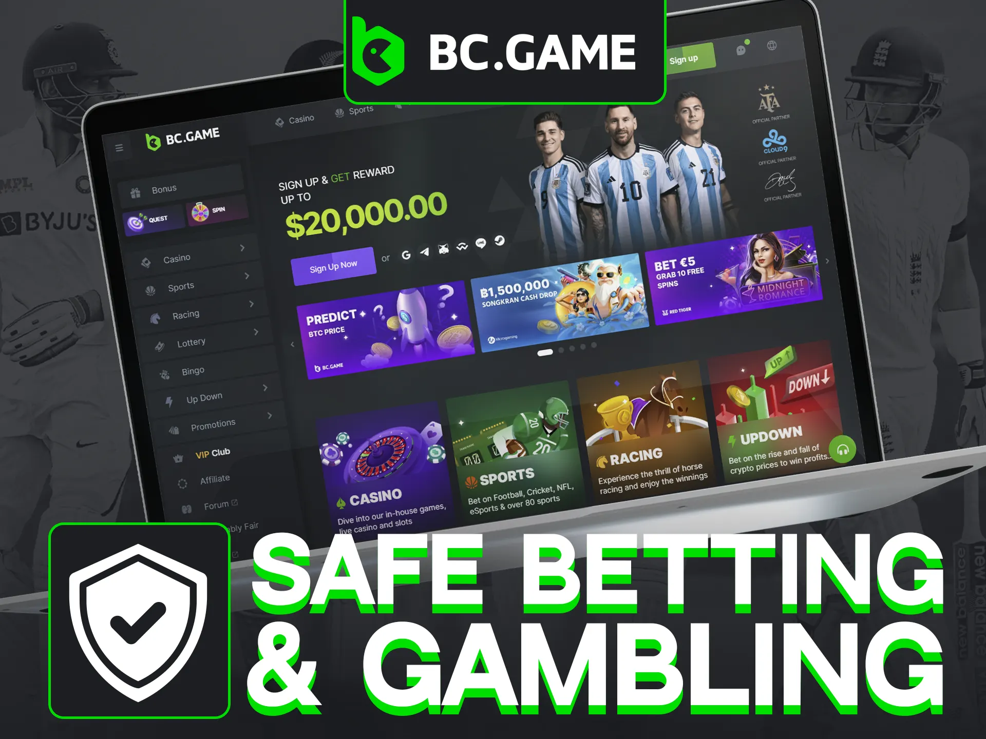 At BC Game, bet and play safely with Provably Fair technology.