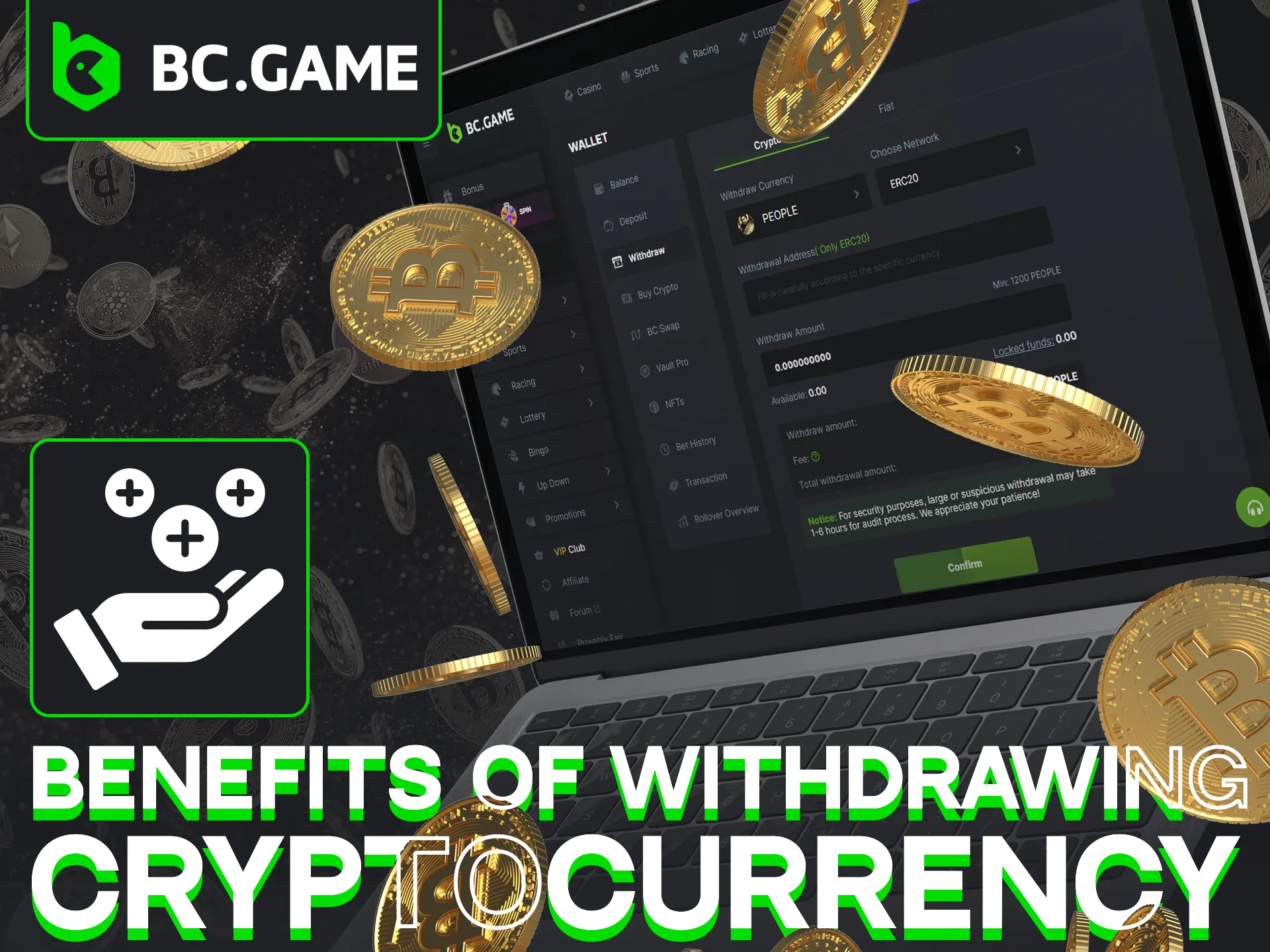 Learn about benefits of cryptocurrency withdrawal at BC Game.