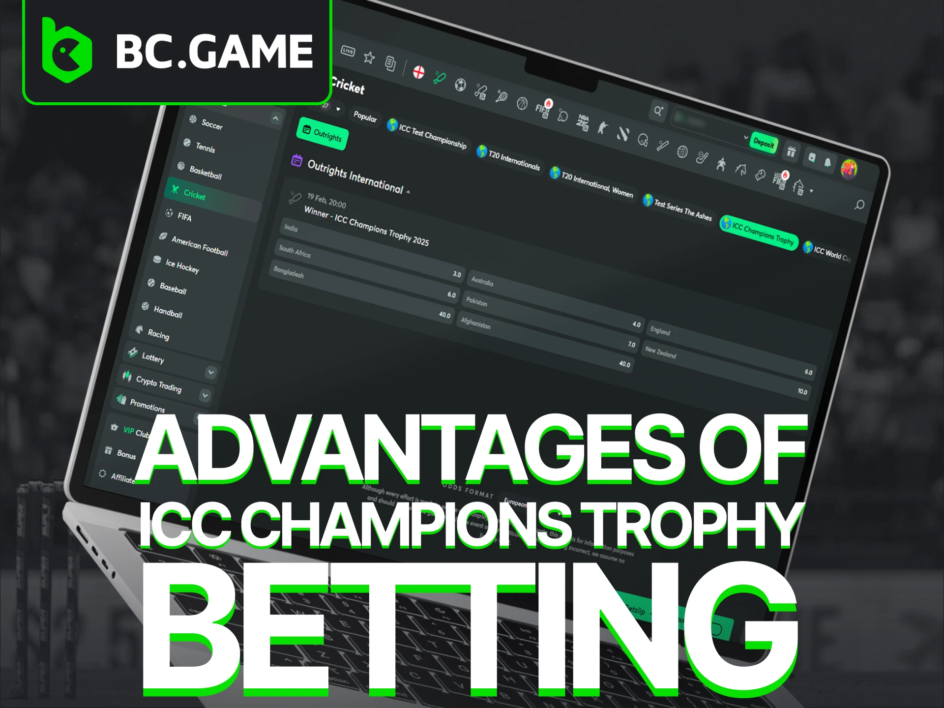 Betting on ICC Champions Trophy at the BC Game comes with numerous advantages.