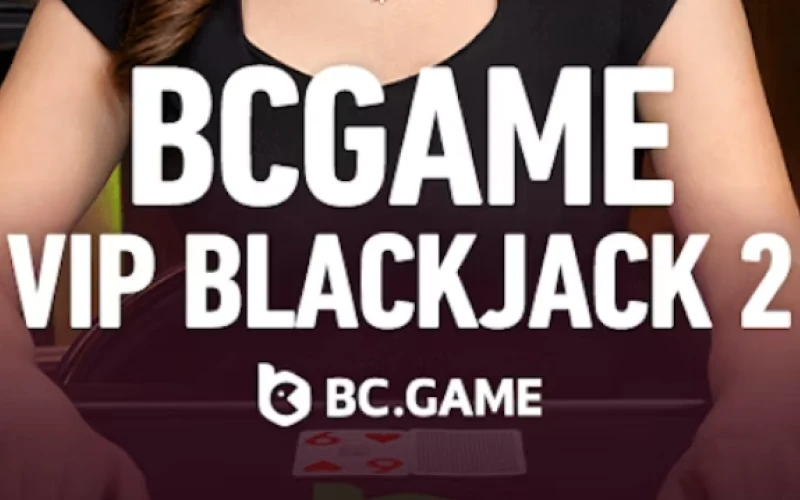 Enjoy playing BC GAME VIP Blackjack 2 on the website.