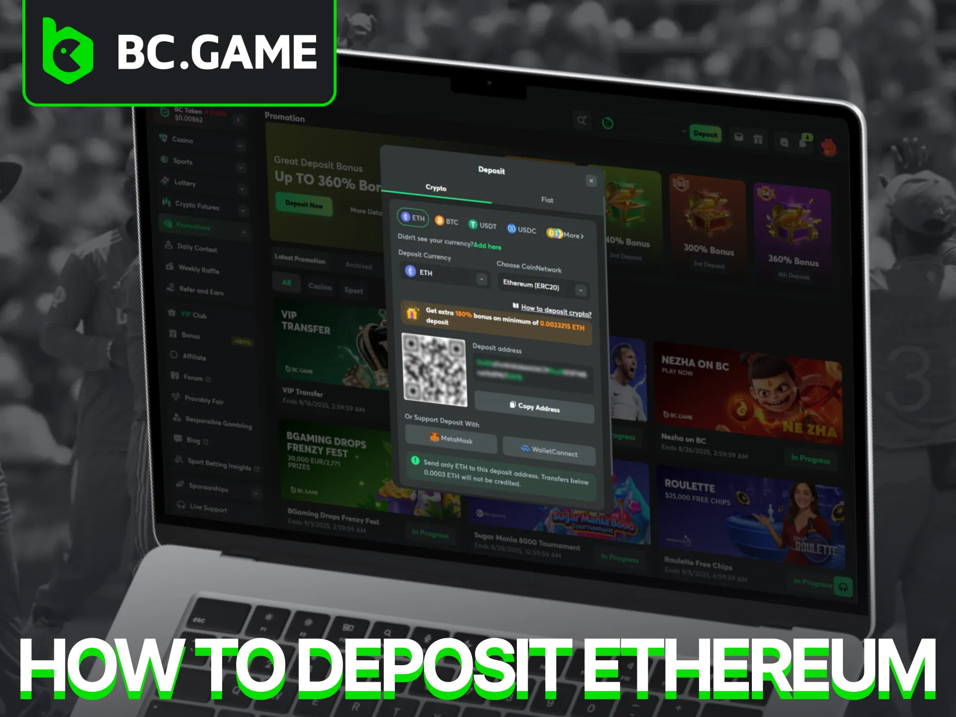 Opt for the Ethereum cryptocurrency option to fund your account on the BC Game platform.
